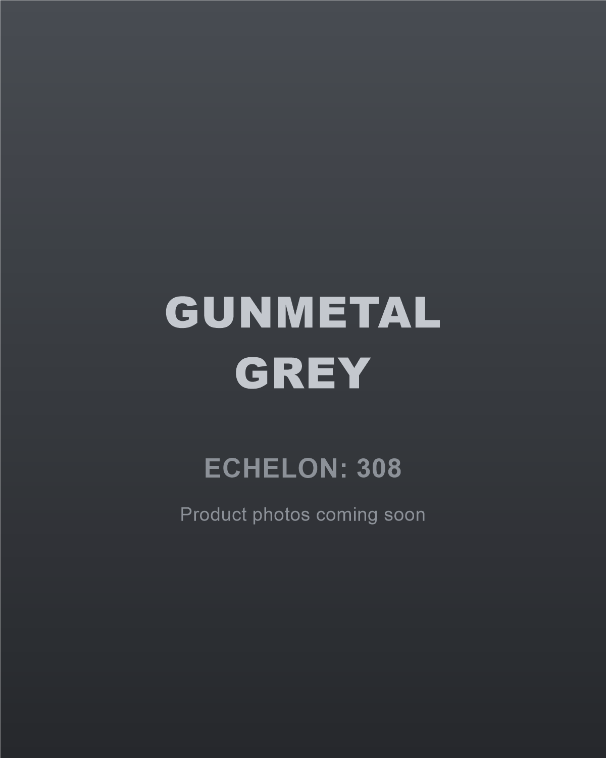 308 - GREY